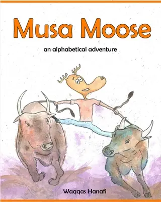 Musa Moose - O aventură alfabetică: Ediție specială - Musa Moose - An Alphabetical Adventure: Special Edition