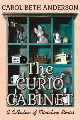 The Curio Cabinet: O colecție de povestiri în miniatură - The Curio Cabinet: A Collection of Miniature Stories