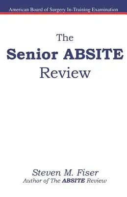 Examenul ABSITE Senior - The Senior ABSITE Review