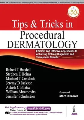 Sfaturi și trucuri în dermatologia procedurală: Abordări eficiente și eficace pentru obținerea unor rezultate diagnostice și terapeutice optime - Tips and Tricks in Procedural Dermatology: Efficient and Effective Approaches to Achieving Optimal Diagnostic and Therapeutic Results