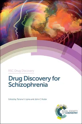 Descoperirea medicamentelor pentru schizofrenie - Drug Discovery for Schizophrenia