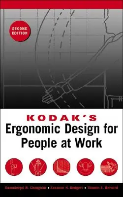 Designul ergonomic al Kodak pentru oamenii la locul de muncă - Kodak's Ergonomic Design for People at Work
