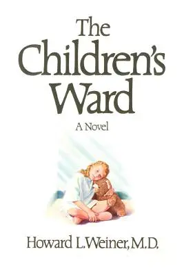 Secția pentru copii - The Children's Ward