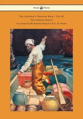 Cartea comorilor pentru copii - Vol III - Nopțile arabe - Ilustrată de Robert Pimlott & C. H. Ward - The Children's Treasure Book - Vol III - The Arabian Nights - Illustrated By Robert Pimlott & C. H. Ward