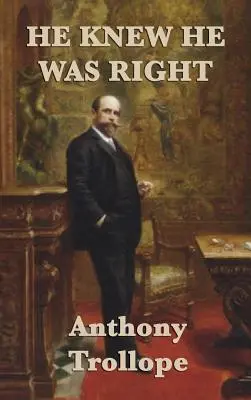 El știa că are dreptate - He Knew He was Right