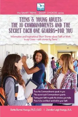 Cele 10 porunci și secretul pe care îl păzește fiecare - PENTRU TINE: Pentru adolescenți și tineri adulți - The 10 Commandments and the Secret Each One Guards--FOR YOU: For Teens and Young Adults