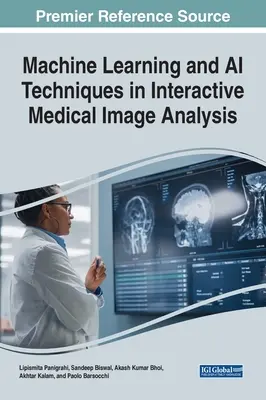 Tehnici de învățare automată și AI în analiza interactivă a imaginilor medicale - Machine Learning and AI Techniques in Interactive Medical Image Analysis