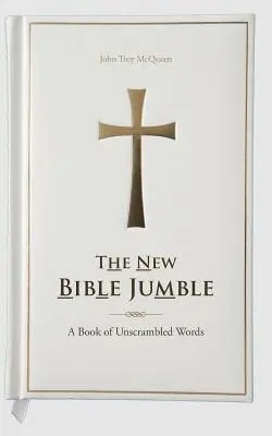 The New Bible Jumble: A Book of Unscrambled Words