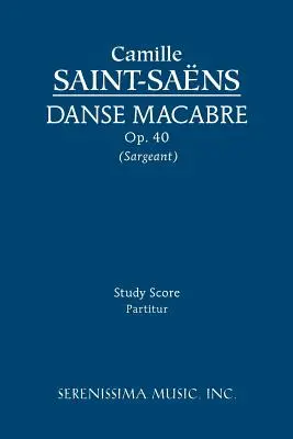 Danse macabre, Op.40: Partitura studiului - Danse macabre, Op.40: Study score