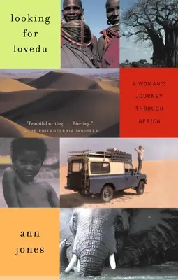 În căutarea lui Lovedu: Călătoria unei femei prin Africa - Looking for Lovedu: A Woman's Journey Through Africa
