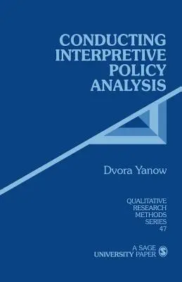 Efectuarea unei analize interpretative a politicilor - Conducting Interpretive Policy Analysis