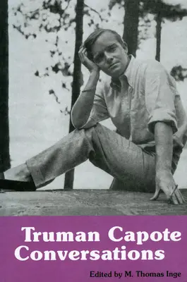 Truman Capote: Conversații - Truman Capote: Conversations