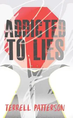 Dependent de minciuni - Addicted to Lies