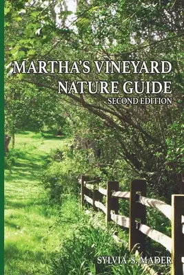 Ghidul naturii Martha's Vineyard: Ediția a doua - Martha's Vineyard Nature Guide: Second Edition