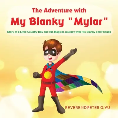Aventura cu Blanky Mylar al meu - The Adventure with My Blanky Mylar