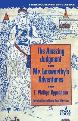 Judecata uimitoare / Aventurile domnului Laxworthy - The Amazing Judgment / Mr. Laxworthy's Adventures