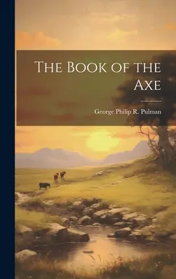 Cartea toporului (The Book of the Axe) - The Book of the Axe