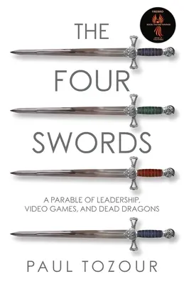 Cele patru săbii: O parabolă despre leadership, jocuri video și dragoni morți - The Four Swords: A Parable of Leadership, Video Games, and Dead Dragons