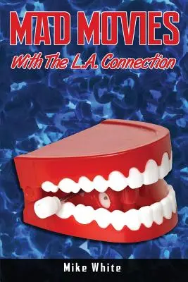 Filme nebunești cu LA Connection - Mad Movies with the LA Connection