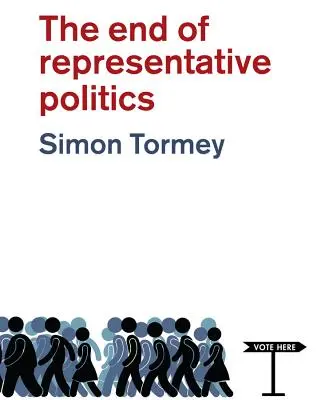 Sfârșitul politicii reprezentative - The End of Representative Politics