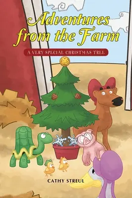 Aventuri de la fermă: Un brad de Crăciun foarte special - Adventures from the Farm: A Very Special Christmas Tree