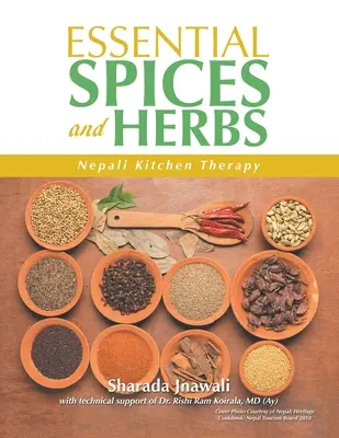 Condimente și ierburi esențiale: Terapia bucătăriei nepaleze - Essential Spices and Herbs: Nepali Kitchen Therapy