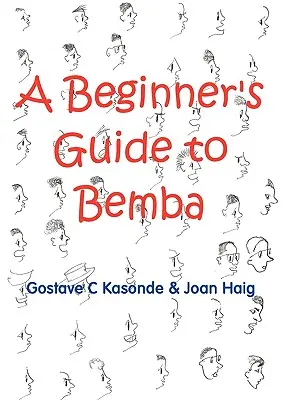 Ghidul unui începător în limba bemba - A Beginner's Guide to Bemba