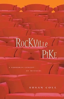 Rockville Pike: O comedie suburbană a bunelor maniere - Rockville Pike: A Suburban Comedy of Manners