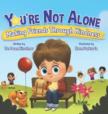 Nu ești singur: Să-ți faci prieteni prin bunătate - You're Not Alone: Making Friends Through Kindness
