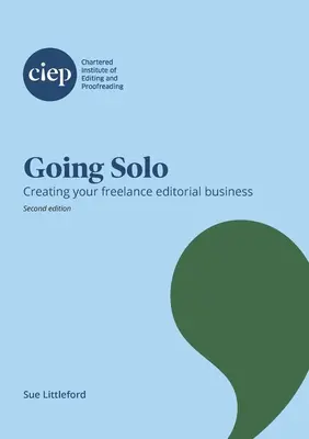 Going Solo: Crearea propriei afaceri editoriale freelance - Going Solo: Creating your freelance editorial business