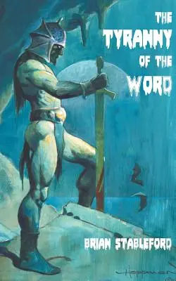 Tirania cuvântului (The Tyranny of the Word) - The Tyranny of the Word