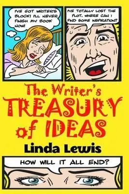 Tezaurul de idei al scriitorului - The Writer's Treasury of Ideas