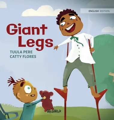 Picioare uriașe - Giant Legs