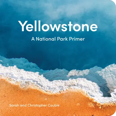 Yellowstone: O introducere în parcurile naționale - Yellowstone: A National Park Primer