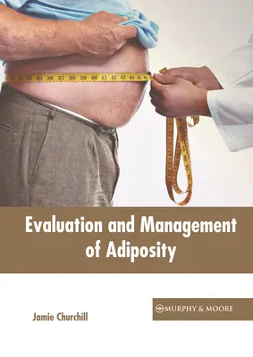 Evaluarea și gestionarea adipozității - Evaluation and Management of Adiposity