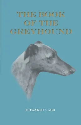 Cartea ogarului - The Book of the Greyhound