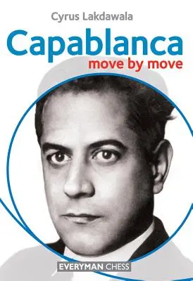 Capablanca: Mișcare cu mișcare - Capablanca: Move by Move