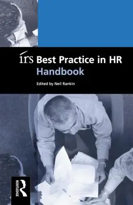 Manualul IRS privind cele mai bune practici în domeniul resurselor umane - IRS Best Practice in HR Handbook