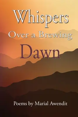Șoapte peste un răsărit care se pregătește - Whispers over a brewing dawn
