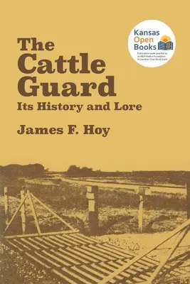 Garda de vite: istoria și tradiția sa - The Cattle Guard: Its History and Lore