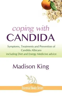 Confruntarea cu Candida - Coping with Candida