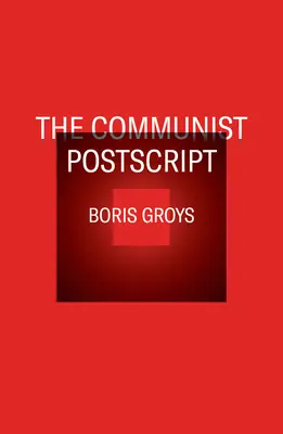 PostScriptul comunist - The Communist PostScript