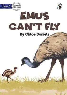 Emus nu poate zbura - Emus Can't Fly