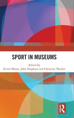 Sportul în muzee - Sport in Museums