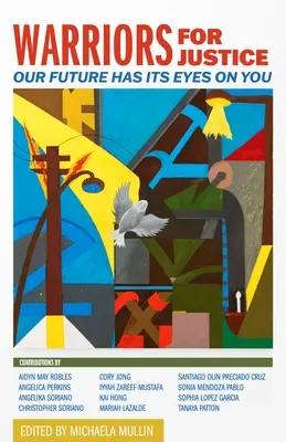 Războinici pentru dreptate: Viitorul nostru are ochii pe tine - Warriors for Justice: Our Future Has Its Eyes on You