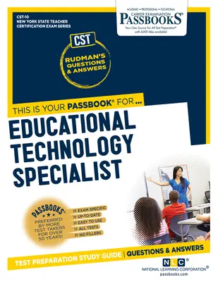 Specialist în tehnologia educației (CST-10): Ghid de studiu Passbooks - Educational Technology Specialist (CST-10): Passbooks Study Guide