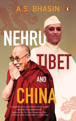 Nehru, Tibetul și China - Nehru, Tibet and China