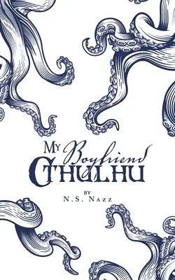 Prietenul meu Cthulhu - My Boyfriend Cthulhu