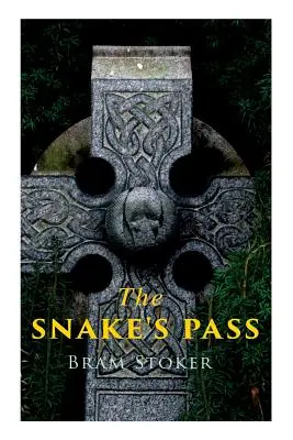 Trecătoarea șarpelui: roman istoric - The Snake's Pass: Historical Novel