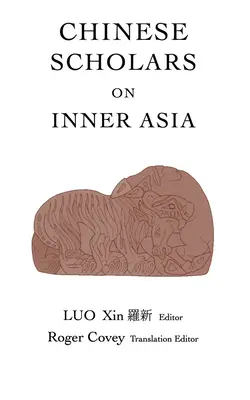 Cercetători chinezi despre Asia interioară - Chinese Scholars on Inner Asia